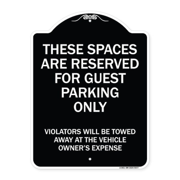 Designer Series-These Spaces Are Reserved For Guest Parking Only, 24" x 18", BW-1824-9877